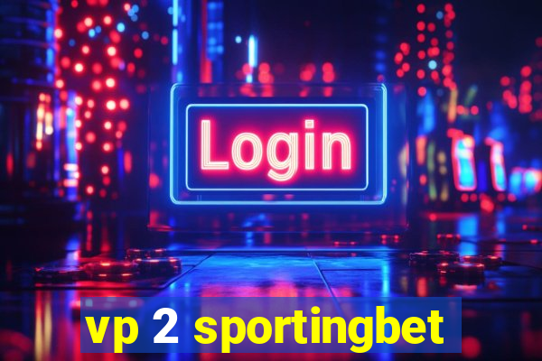 vp 2 sportingbet